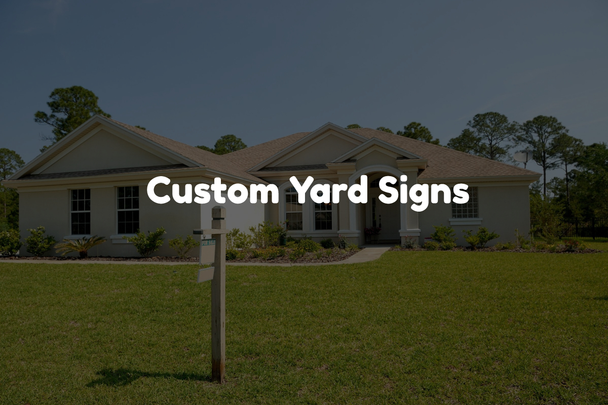 Custom Yard Signs