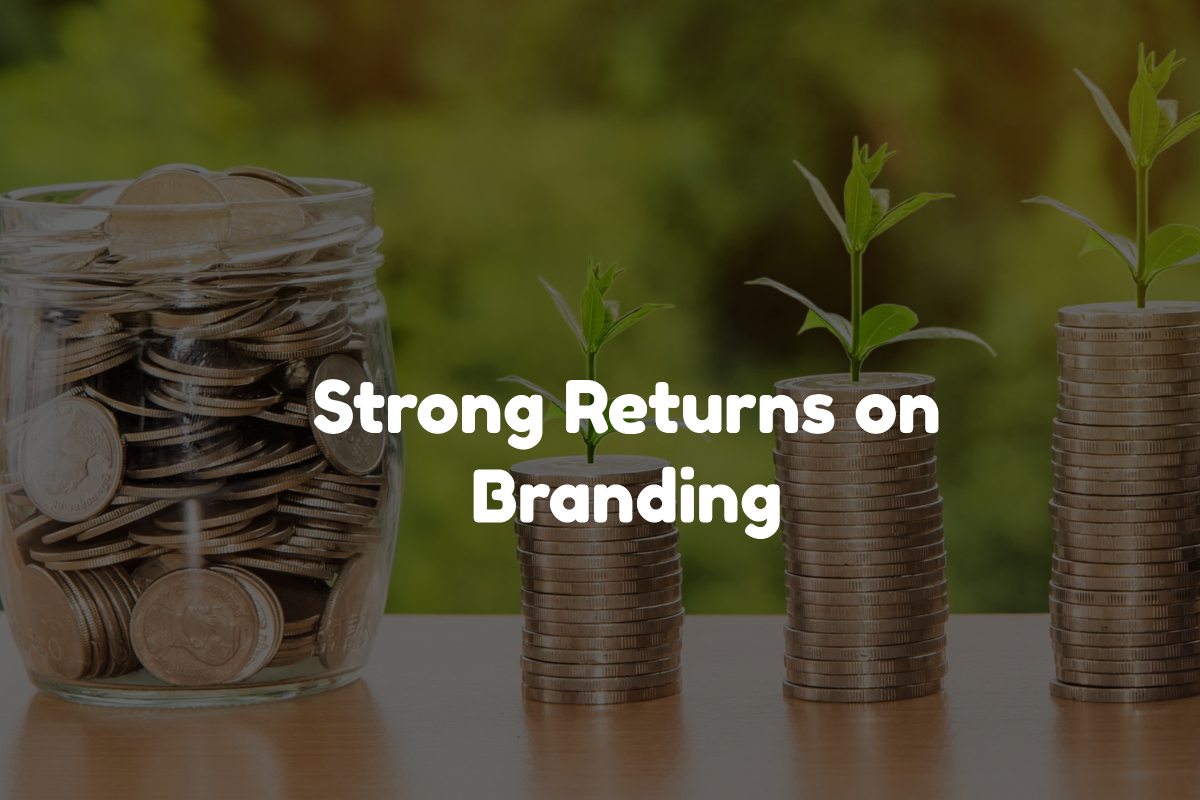 Strong Returns on Branding
