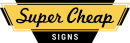 Super Cheap Signs